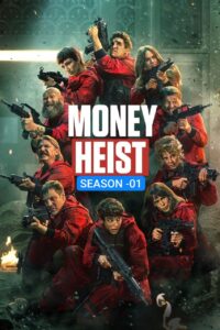 Money Heist S01 (2017) {Hindi + English} Dual Audio Completed Web Series HEVC ESub