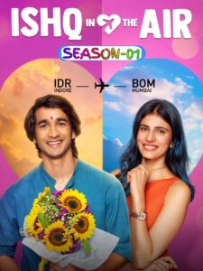 Ishq In The Air S01 (2024) Hindi Completed Web Series HEVC ESub