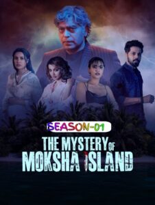 The Mystery of Moksha Island S01 (2024) Hindi Completed Web Series HEVC ESub