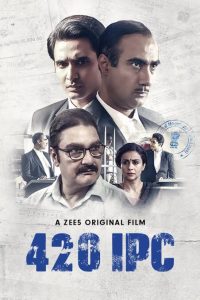 420 IPC (2021) Bollywood Hindi Full Movie HD From VegaMovies