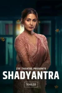 Shadyantra Hindi Bollywood Movie HD 2022